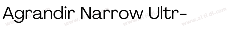 Agrandir Narrow Ultr字体转换